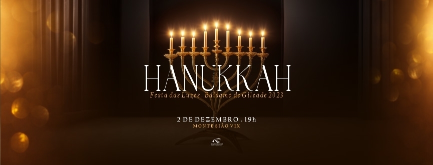 FESTA DAS LUZES | HANUKKAH 2023