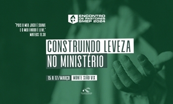 ENCONTRO DE PASTORES SMEP 2024